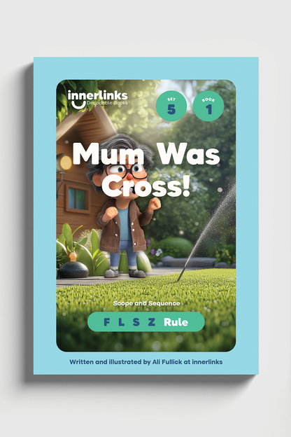 Mum Was Cross! decodable book cover, Set 5 Book 1, phonics focus FLSZ rule, Innerlinks