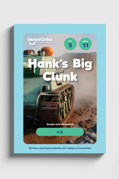 Hank's Big Clunk decodable book cover, Set 5 Book 11, phonics focus nk, Innerlinks