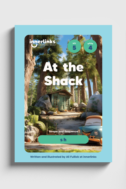 At the Shack decodable book cover, Set 5 Book 4, phonics focus sh, Innerlinks