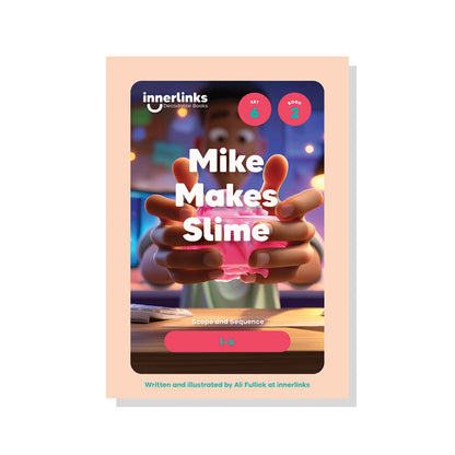 Mike Makes Slime | Set 6 Innerlinks Decodable Books