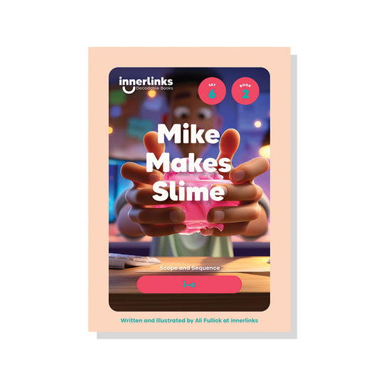 Mike Makes Slime | Set 6 Innerlinks Decodable Books