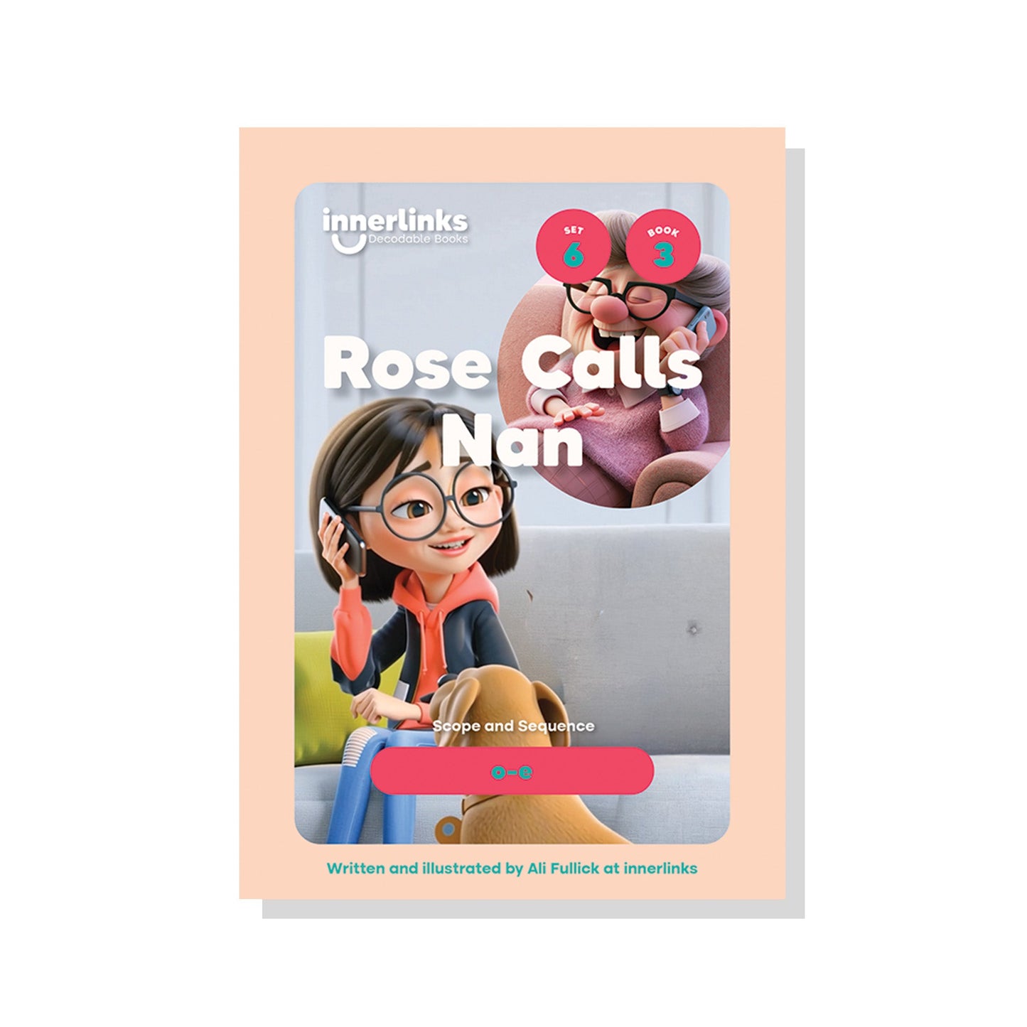 Rose Calls Nan | Set 6 Innerlinks Decodable Books